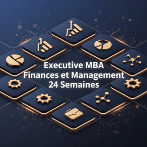 Executive MBA Finances et Management 24 Semaines